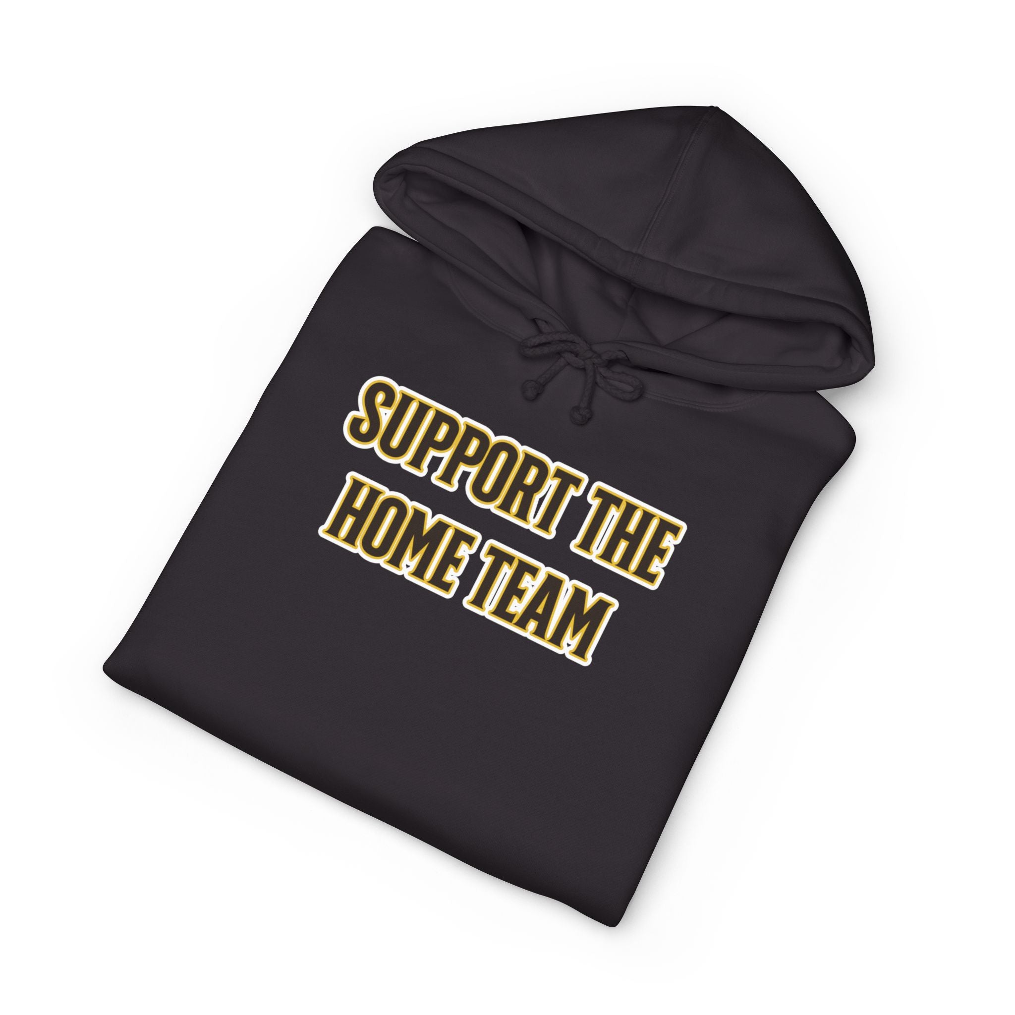 Support The Home Team Hoodie